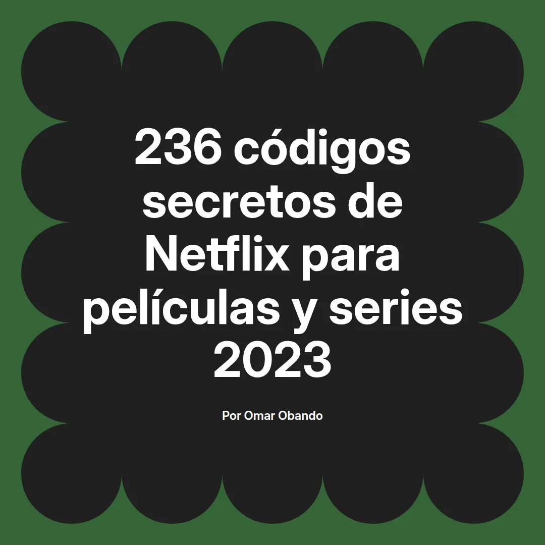 236 códigos secretos de Netflix para películas y series 2023