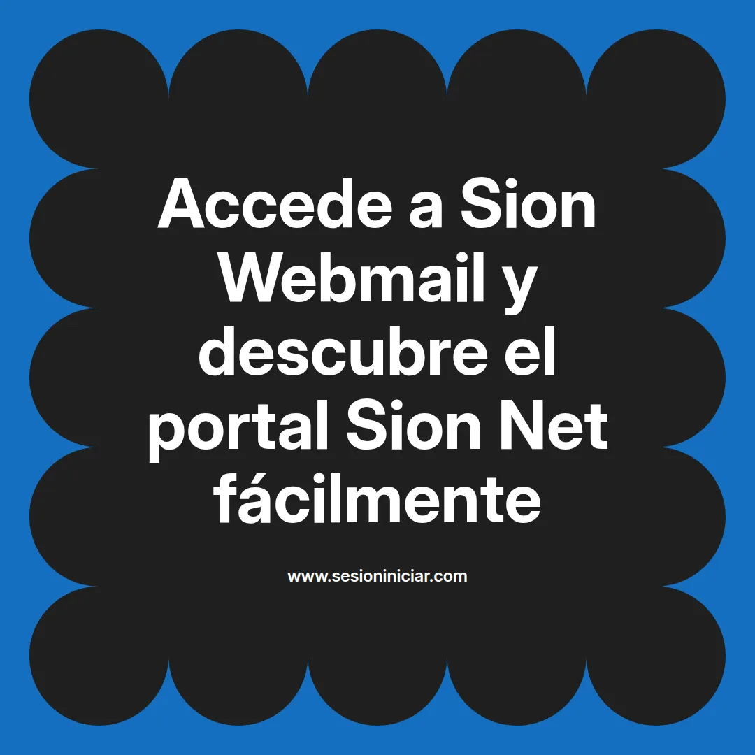 Accede a Sion Webmail y descubre el portal Sion Net fácilmente