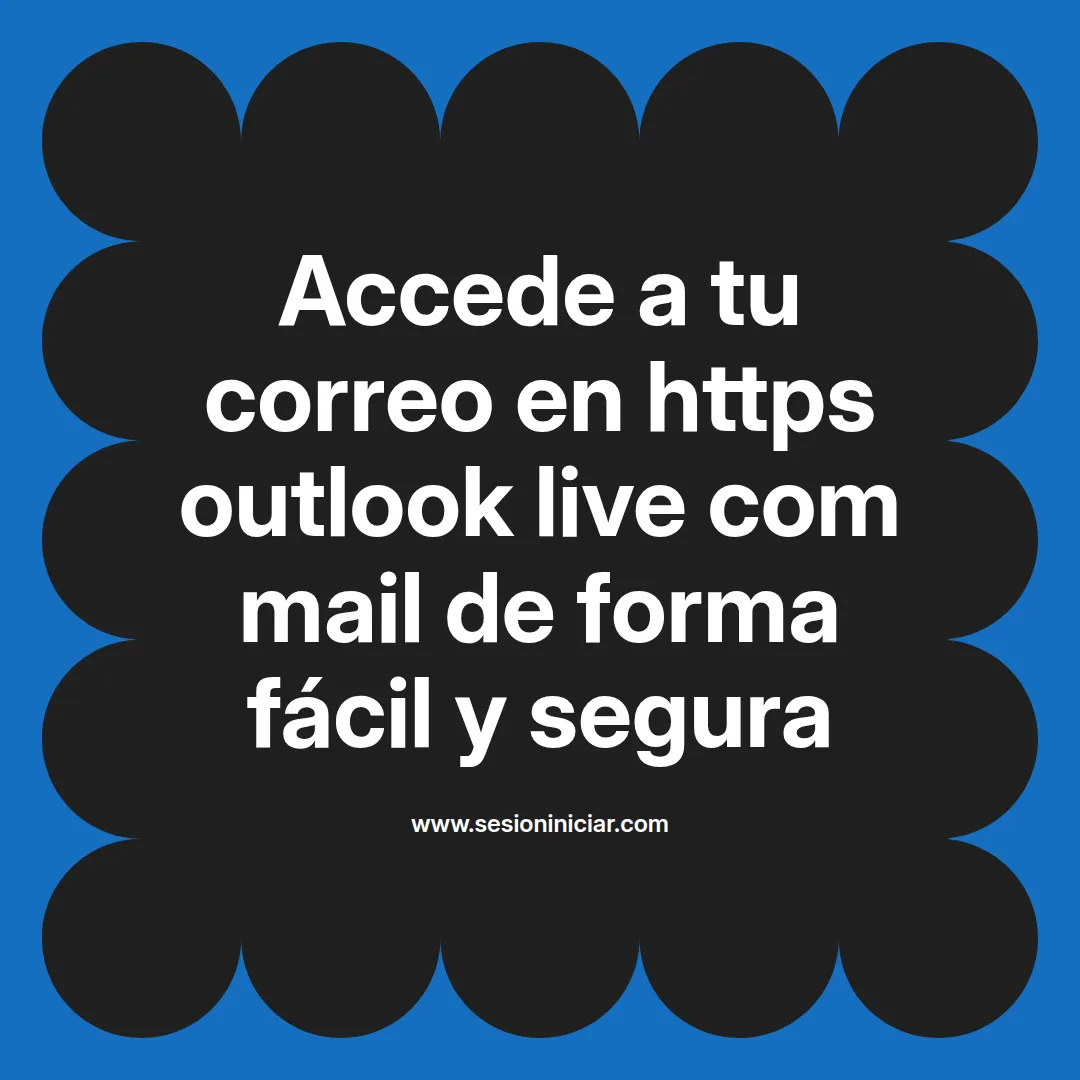 Accede a tu correo en https outlook live com mail de forma fácil y segura