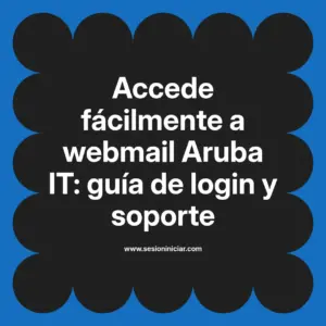 Accede fácilmente a webmail Aruba IT: guía de login y soporte