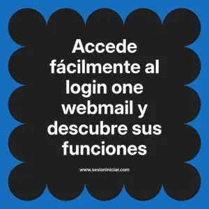 Accede fácilmente al login one webmail y descubre sus funciones