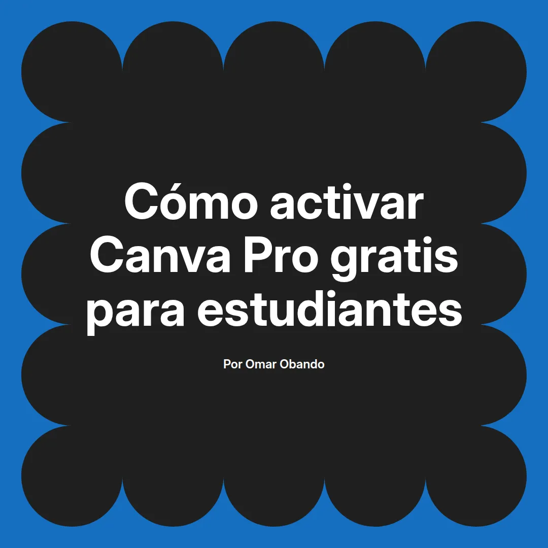 Cómo activar Canva Pro gratis para estudiantes