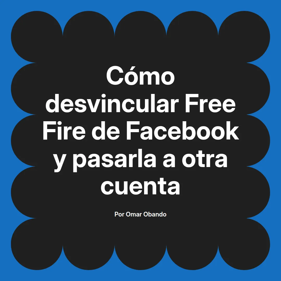 Cómo desvincular Free Fire de Facebook y pasarla a otra cuenta