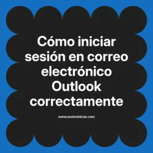 Cómo iniciar sesión en correo electrónico Outlook correctamente