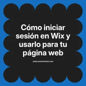 Cómo iniciar sesión en Wix y usarlo para tu página web