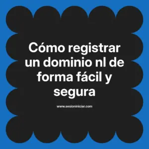 Cómo registrar un dominio nl de forma fácil y segura