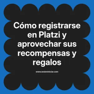 Cómo registrarse en Platzi y aprovechar sus recompensas y regalos