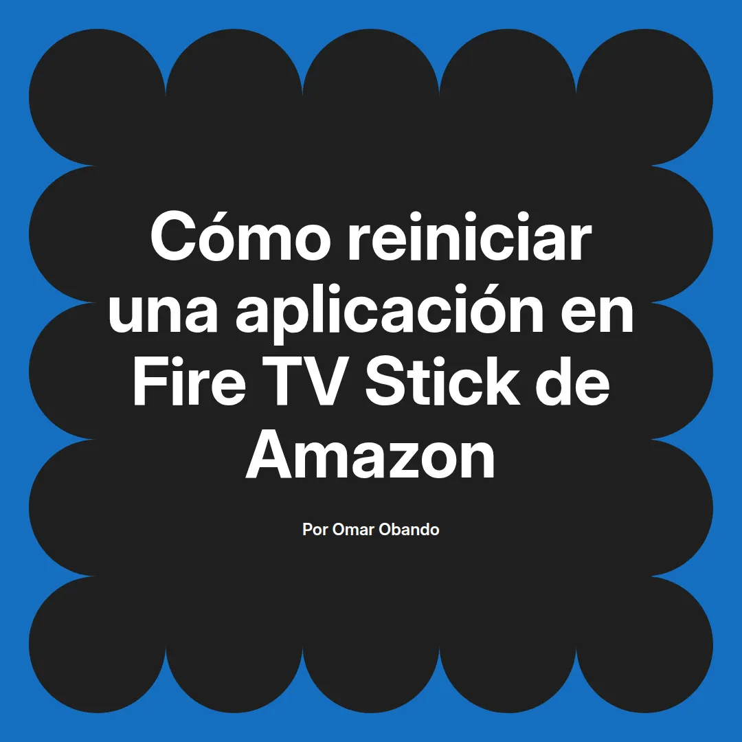 Cómo reiniciar una aplicación en Fire TV Stick de Amazon
