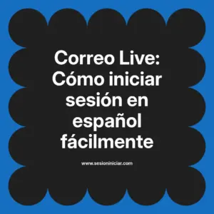 Correo Live: Cómo iniciar sesión en español fácilmente
