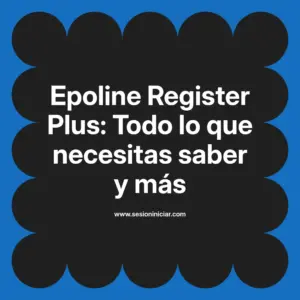 Epoline Register Plus: Todo lo que necesitas saber y más