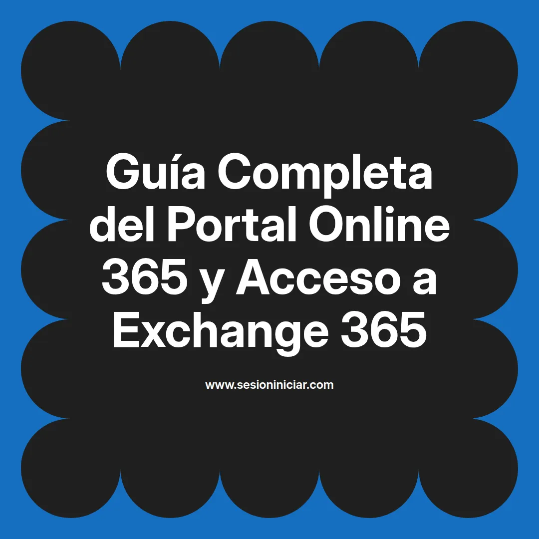 Guía Completa del Portal Online 365 y Acceso a Exchange 365