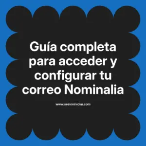 Guía completa para acceder y configurar tu correo Nominalia