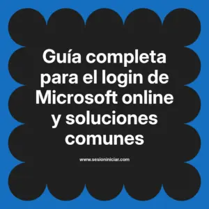 Guía completa para el login de Microsoft online y soluciones comunes
