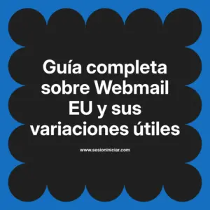 Guía completa sobre Webmail EU y sus variaciones útiles