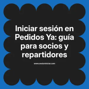 Iniciar sesión en Pedidos Ya: guía para socios y repartidores