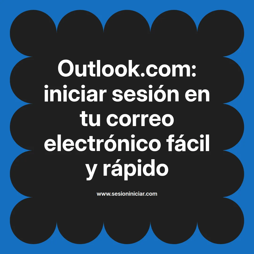 Outlook.com: iniciar sesión en tu correo electrónico fácil y rápido