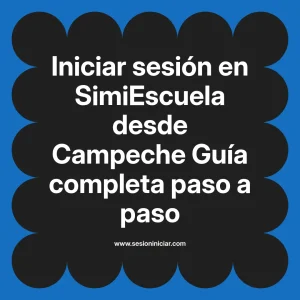 Iniciar sesión en SimiEscuela: Guía paso a paso desde Campeche