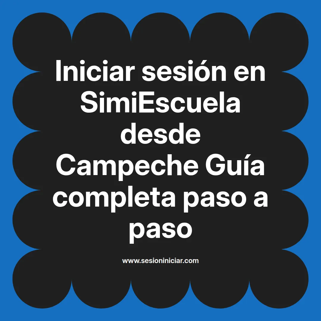 Iniciar sesión en SimiEscuela: Guía paso a paso desde Campeche