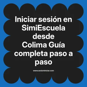 Iniciar sesión en SimiEscuela: Guía paso a paso desde Colima