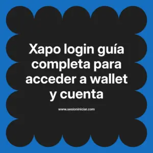 Xapo login guía completa para acceder a wallet y cuenta